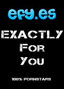 XXX Models - EFY.es - Exactly For You